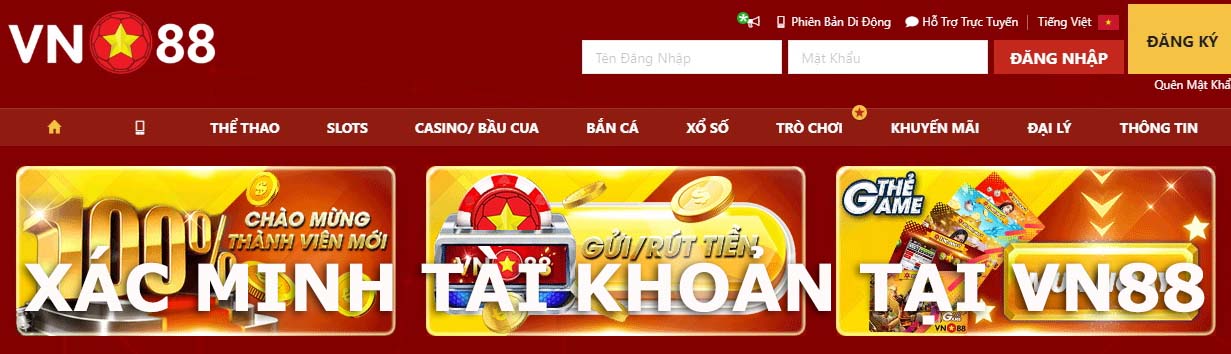 Đăng ký & xác minh tài khoản nhận 88k từ nhà cái Vn88