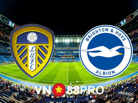 Soi kèo nhà cái bóng đá: Leeds Utd vs Brighton – 22h00 – 11/03/2023