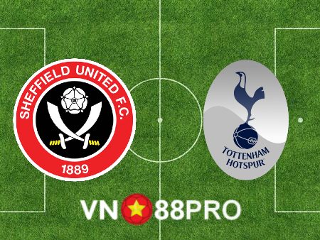 Soi kèo nhà cái bóng đá: Sheffield Utd vs Tottenham – 02h55 – 02/03/2023